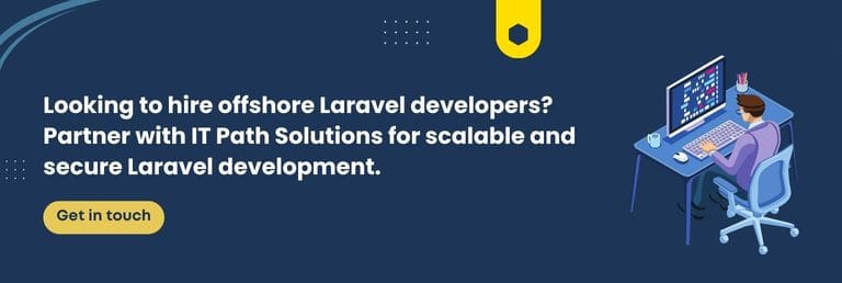Contact IT Path Solutions for hiring a Laravel Developers