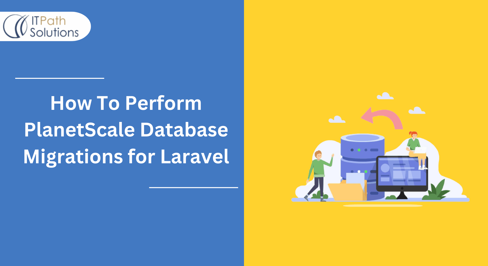 How To Perform PlanetScale Database Migrations for Laravel - IT Path ...